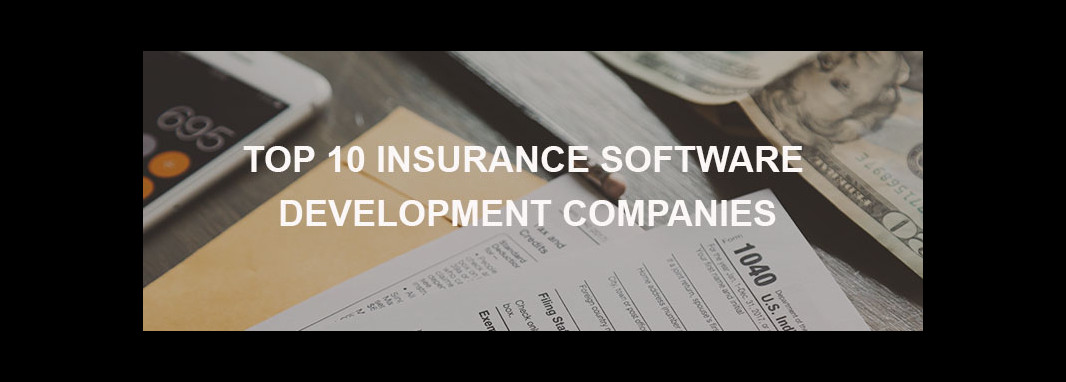 Top 10 Insurance Software Development Companies